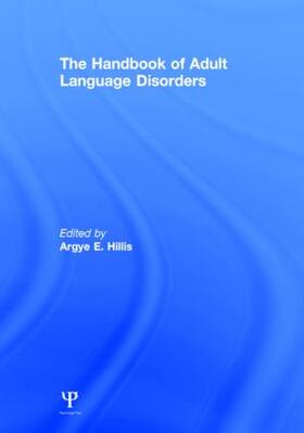 Hillis |  The Handbook of Adult Language Disorders | Buch |  Sack Fachmedien