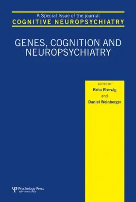 Elvevåg / Weinberger |  Genes, Cognition and Neuropsychiatry | Buch |  Sack Fachmedien