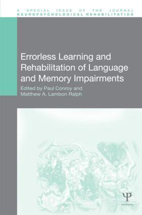 Conroy / Lambon Ralph |  Errorless Learning and Rehabilitation of Language and Memory Impairments | Buch |  Sack Fachmedien