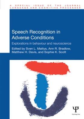 Mattys / Bradlow / Davis |  Speech Recognition in Adverse Conditions | Buch |  Sack Fachmedien