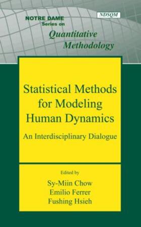 Chow / Ferrer / Hsieh |  Statistical Methods for Modeling Human Dynamics | Buch |  Sack Fachmedien