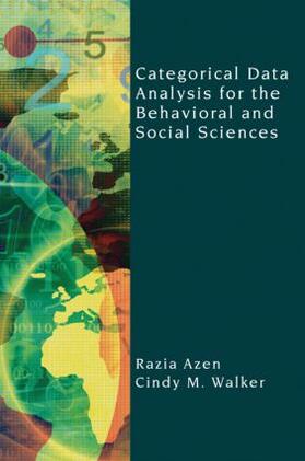 Azen / Walker |  Categorical Data Analysis for the Behavioral and Social Sciences | Buch |  Sack Fachmedien