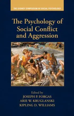 Forgas / Kruglanski / Williams |  The Psychology of Social Conflict and Aggression | Buch |  Sack Fachmedien