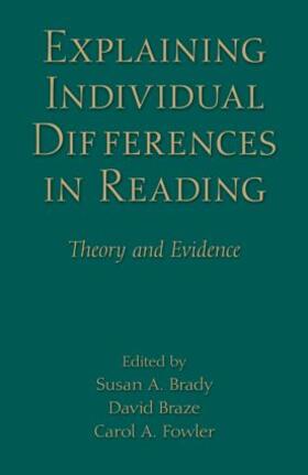 Brady / Braze / Fowler |  Explaining Individual Differences in Reading | Buch |  Sack Fachmedien