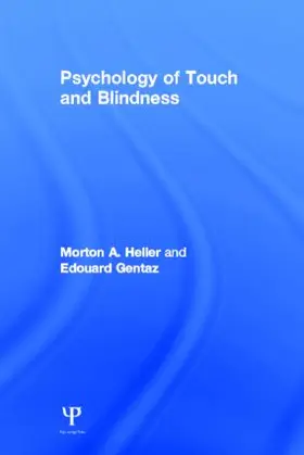 Heller / Gentaz |  Psychology of Touch and Blindness | Buch |  Sack Fachmedien