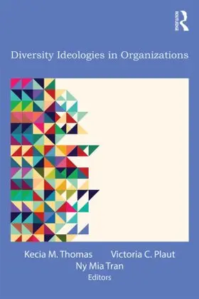 Thomas / Plaut / Tran |  Diversity Ideologies in Organizations | Buch |  Sack Fachmedien