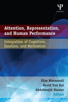 Masmoudi / Yun Dai / Naceur |  Attention, Representation, and Human Performance | Buch |  Sack Fachmedien