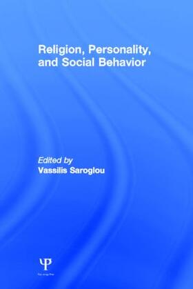 Saroglou |  Religion, Personality, and Social Behavior | Buch |  Sack Fachmedien