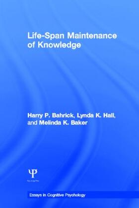 Bahrick / Hall / Baker |  Life-Span Maintenance of Knowledge | Buch |  Sack Fachmedien
