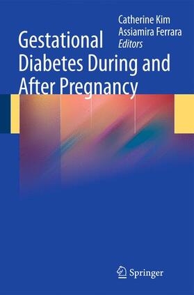 Ferrara / Kim |  Gestational Diabetes During and After Pregnancy | Buch |  Sack Fachmedien