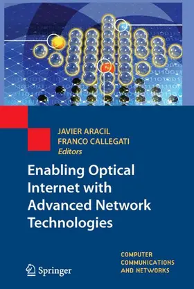 Aracil / Callegati |  Enabling Optical Internet with Advanced Network Technologies | Buch |  Sack Fachmedien