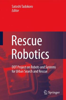 Tadokoro |  Rescue Robotics | Buch |  Sack Fachmedien
