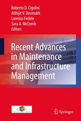 Cigolini / Deshmukh / Fedele |  Recent Advances in Maintenance and Infrastructure Management | eBook | Sack Fachmedien