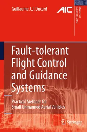 Ducard |  Fault-Tolerant Flight Control and Guidance Systems | Buch |  Sack Fachmedien