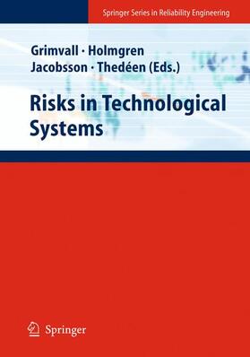 Grimvall / Holmgren / Jacobsson |  Risks in Technological Systems | Buch |  Sack Fachmedien