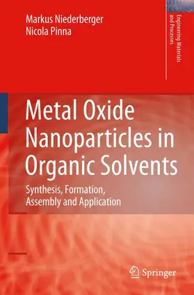 Pinna / Niederberger |  Metal Oxide Nanoparticles in Organic Solvents | Buch |  Sack Fachmedien