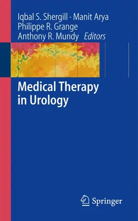 Shergill / Mundy / Arya |  Medical Therapy in Urology | Buch |  Sack Fachmedien