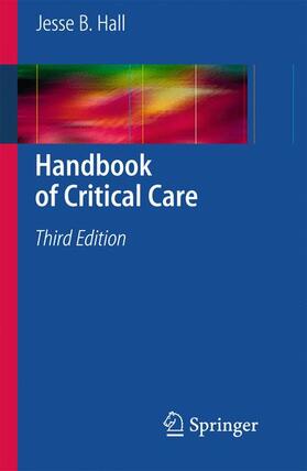Hall |  Handbook of Critical Care | Buch |  Sack Fachmedien