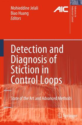 Huang / Jelali |  Detection and Diagnosis of Stiction in Control Loops | Buch |  Sack Fachmedien