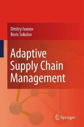 Ivanov / Sokolov |  Adaptive Supply Chain Management | Buch |  Sack Fachmedien