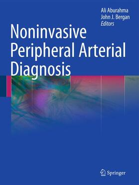 Bergan / AbuRahma |  Noninvasive Peripheral Arterial Diagnosis | Buch |  Sack Fachmedien