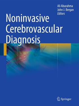 Bergan / AbuRahma |  Noninvasive Cerebrovascular Diagnosis | Buch |  Sack Fachmedien