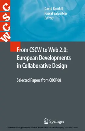 Randall / Salembier |  From CSCW to Web 2.0: European Developments in Collaborative Design | eBook | Sack Fachmedien