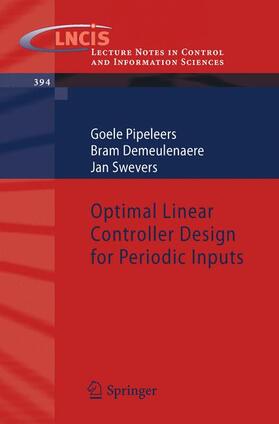 Pipeleers / Swevers / Demeulenaere |  Optimal Linear Controller Design for Periodic Inputs | Buch |  Sack Fachmedien