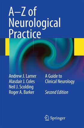 Larner / Coles / Scolding |  A-Z of Neurological Practice | Buch |  Sack Fachmedien