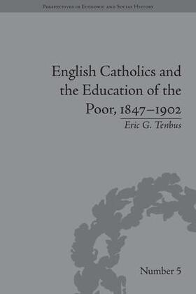 Tenbus |  English Catholics and the Education of the Poor, 1847-1902 | Buch |  Sack Fachmedien