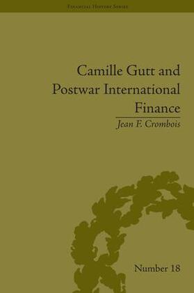 Crombois |  Camille Gutt and Postwar International Finance | Buch |  Sack Fachmedien
