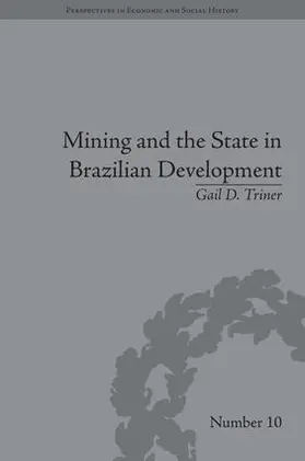 Triner |  Mining and the State in Brazilian Development | Buch |  Sack Fachmedien