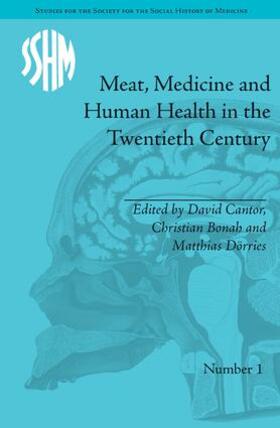 Bonah |  Meat, Medicine and Human Health in the Twentieth Century | Buch |  Sack Fachmedien