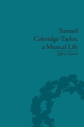 Green |  Samuel Coleridge-Taylor, a Musical Life | Buch |  Sack Fachmedien