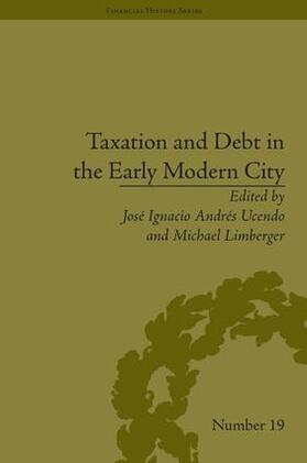 Limberger / Andrés Ucendo |  Taxation and Debt in the Early Modern City | Buch |  Sack Fachmedien