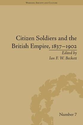 Beckett |  Citizen Soldiers and the British Empire, 1837-1902 | Buch |  Sack Fachmedien