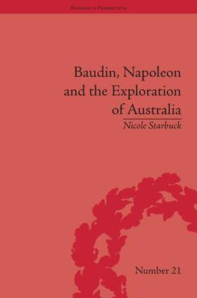 Starbuck |  Baudin, Napoleon and the Exploration of Australia | Buch |  Sack Fachmedien