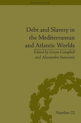 Stanziani |  Debt and Slavery in the Mediterranean and Atlantic Worlds | Buch |  Sack Fachmedien