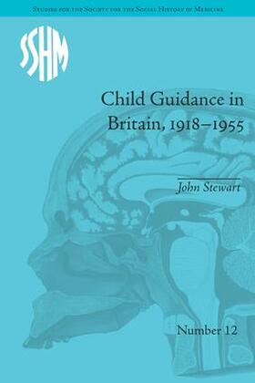 Stewart |  Child Guidance in Britain, 1918-1955 | Buch |  Sack Fachmedien