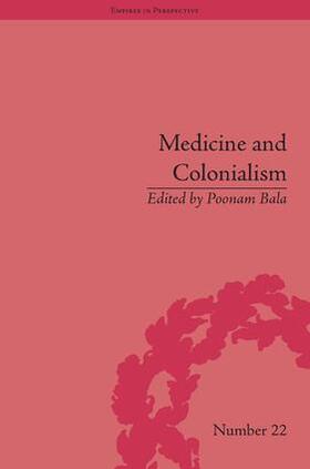 Bala |  Medicine and Colonialism | Buch |  Sack Fachmedien