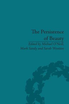 O'Neill / Sandy / Wootton |  The Persistence of Beauty | Buch |  Sack Fachmedien