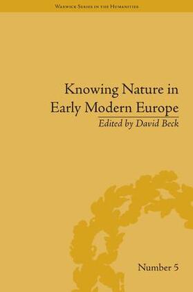 Beck |  Knowing Nature in Early Modern Europe | Buch |  Sack Fachmedien