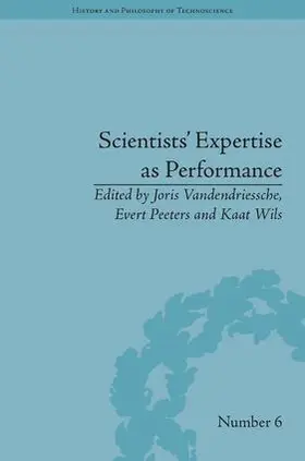 Peeters / Vandendriessche / Wils |  Scientists' Expertise as Performance | Buch |  Sack Fachmedien