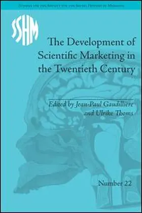 Gaudillière / Gaudilliere |  The Development of Scientific Marketing in the Twentieth Century | Buch |  Sack Fachmedien