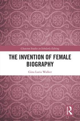 Walker |  The Invention of Female Biography | Buch |  Sack Fachmedien