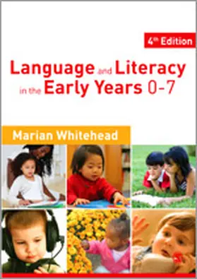 Whitehead |  Language and Literacy in the Early Years 0-7 | Buch |  Sack Fachmedien