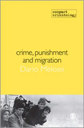 Melossi |  Crime, Punishment and Migration | Buch |  Sack Fachmedien