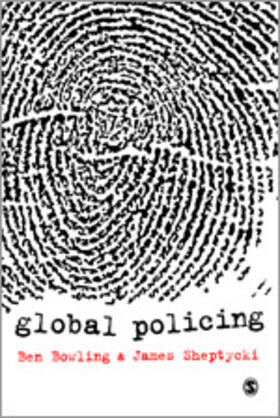 Bowling / Sheptycki |  Global Policing | Buch |  Sack Fachmedien