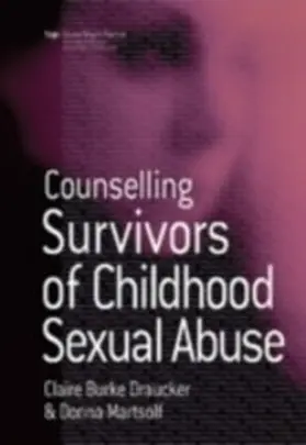 Draucker / Martsolf |  Counseling Survivors of Childhood Sexual Abuse (US ONLY) | eBook | Sack Fachmedien