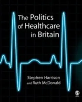 Harrison / McDonald |  The Politics of Healthcare in Britain | eBook | Sack Fachmedien